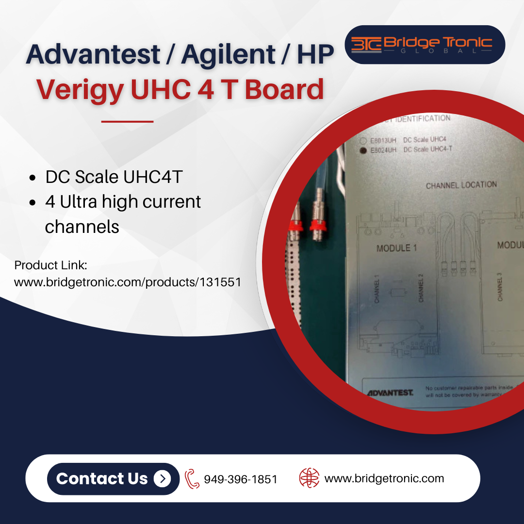 Find the Advantest / Agilent / HP / Verigy UHC 4T Board for high-performance semiconductor testing — refurbished and available now at Bridge Tronic Global.