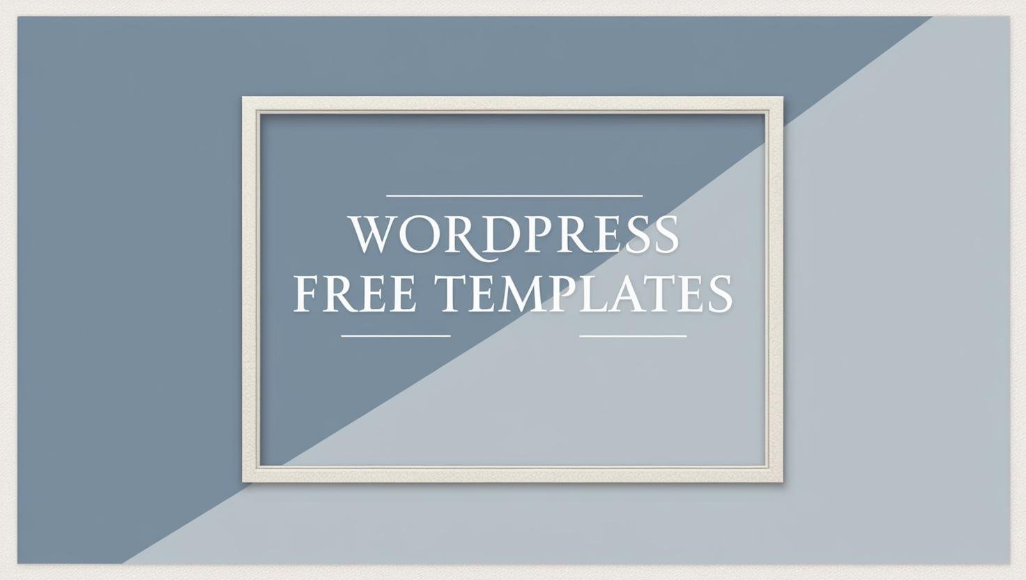 Explore 10+ WordPress Site Templates That Are Perfect for Any Niche 1 create a banner for this wordpress free templates with plane background with frame 1 WordPress sites templates